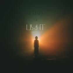 Behind The Light