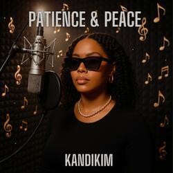 Patience & Peace