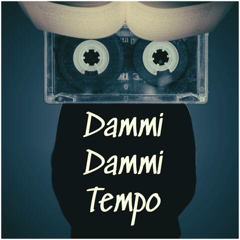 Dammi Dammi Tempo