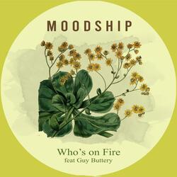 Who's on Fire (feat. Guy Buttery)