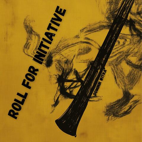 Roll For Initiative