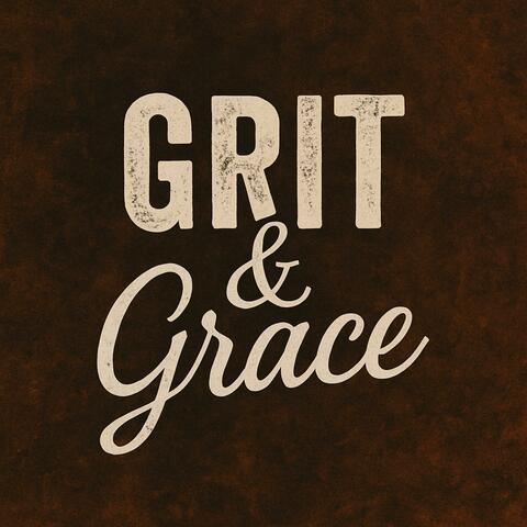 Grit & Grace