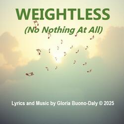 Weightless (No Nothing At All)