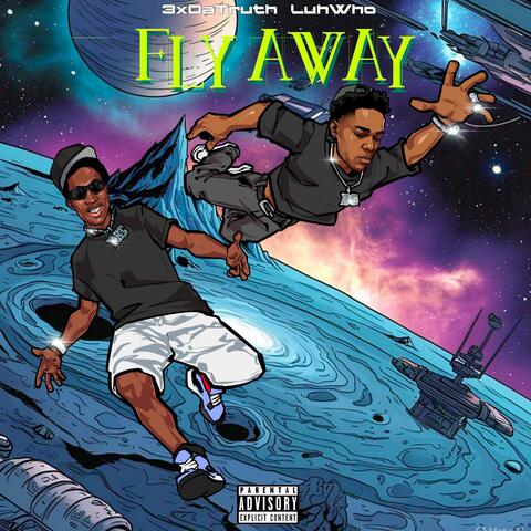 FLY AWAY ft LuhWho