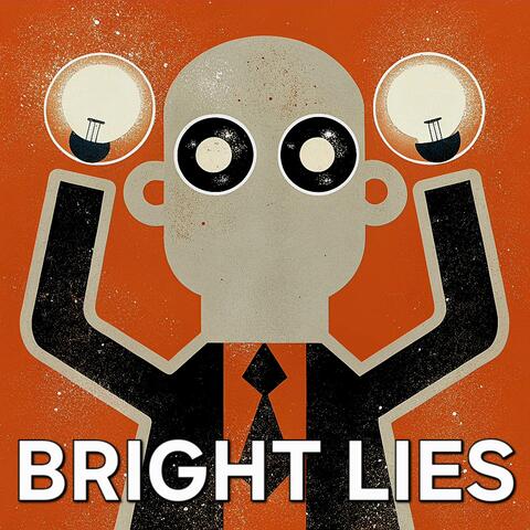 Bright Lies (feat. Benjamin Oblivion)
