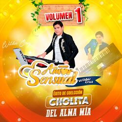 Cholita del alma mía (Volumen 1)