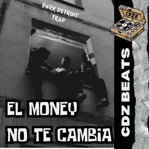 El money no te cambia CDZ beats Trap