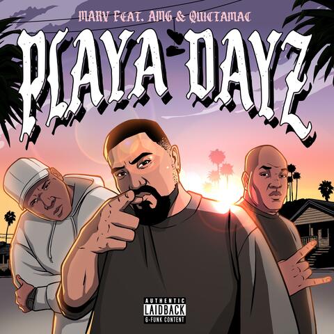 Playa Dayz (feat. AMG & Quictamac)