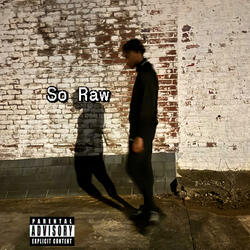 So Raw