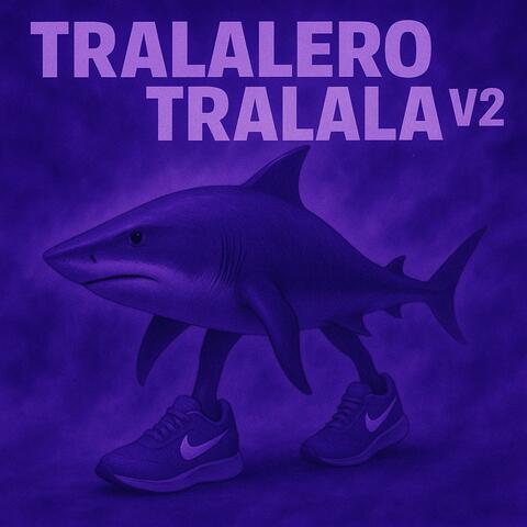 Tralalero Tralala Phonk V2