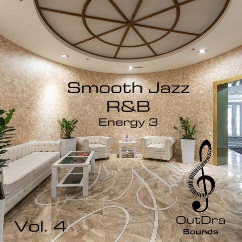 Smooth Jazz R&B Energy 3, Vol. 4