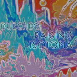 Raising Isotopia