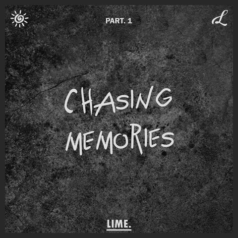Chasing Memories, Pt. 1