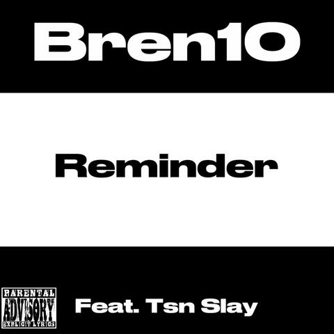 Reminder (feat. Tsn Slay)