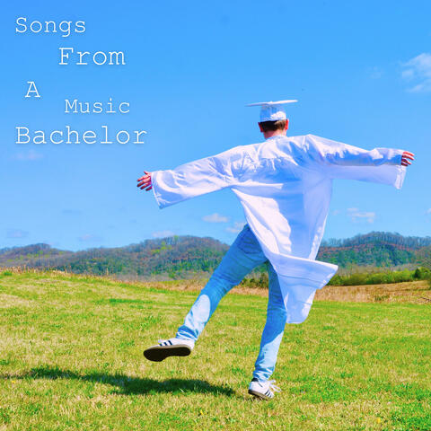 Songs From A Music Bachelor (Re-Upload)