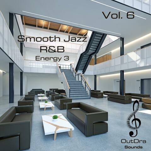 Smooth Jazz R&B Energy 3, Vol. 6