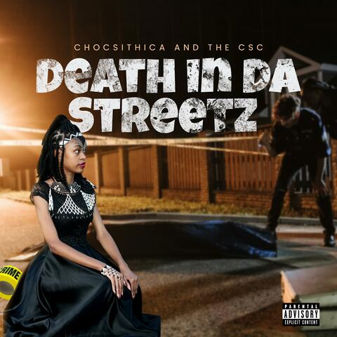 Death in Da Streetz Sina Choc DJ Tan X
