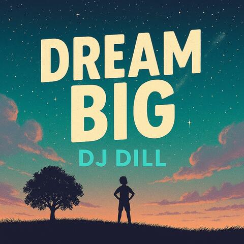 Dream Big