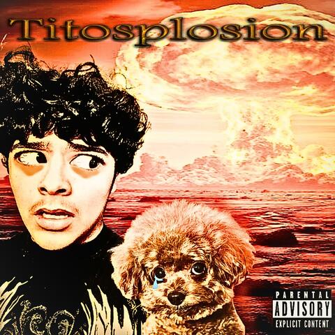 Titosplosion