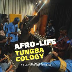 Afro-Highlife Tungbacology (feat. Levite Musicologists Band)