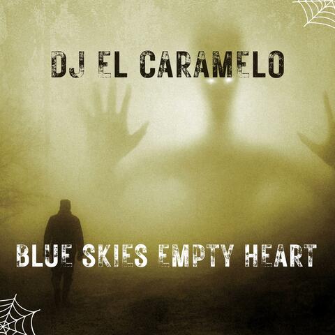 Blue Skies Empty Heart