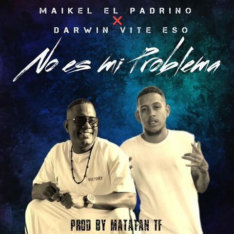 No es mi problema (feat. Darwin)