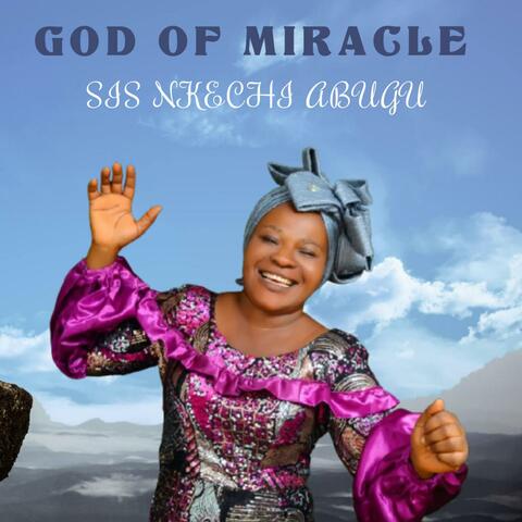GOD OF MIRACLE