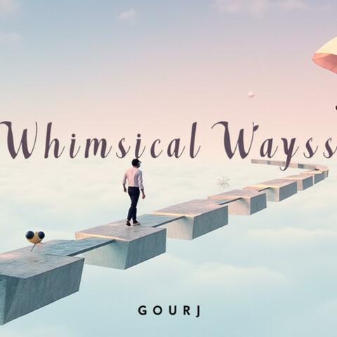 Whimsical Ways