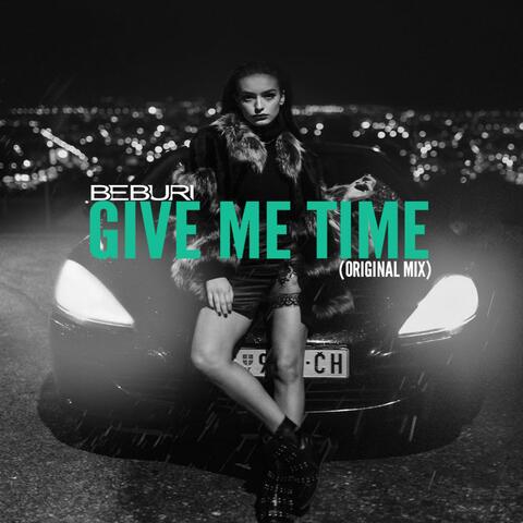 Give Me Time