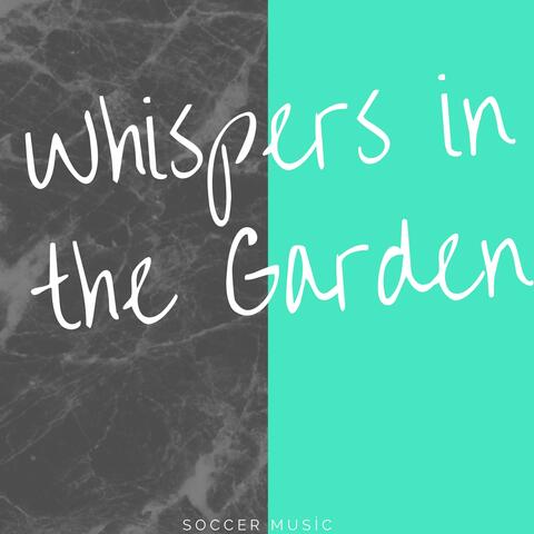 Whispers in the Garden