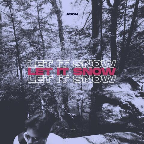 Let it Snow