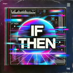 IF THEN