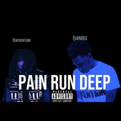 Pain Run Deep (feat. Dracodontjam)