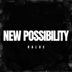 New Possibility