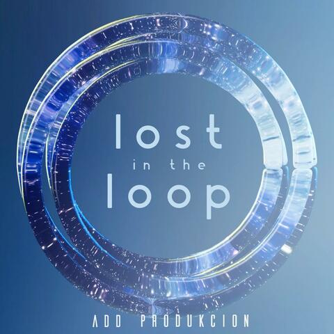 Lost In The Loop