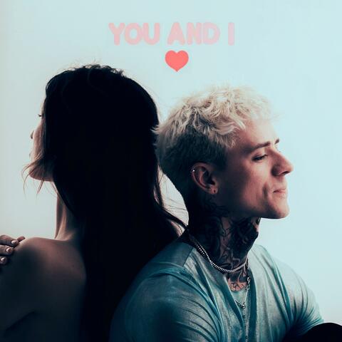 YOU AND I