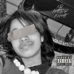 No Matter What (feat. BlackSin FRM)
