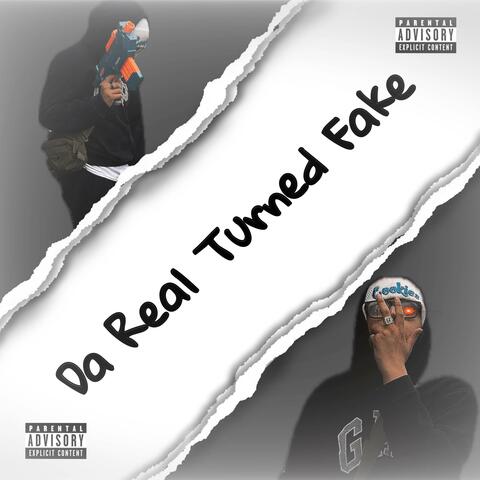 Da Real Turned Fake