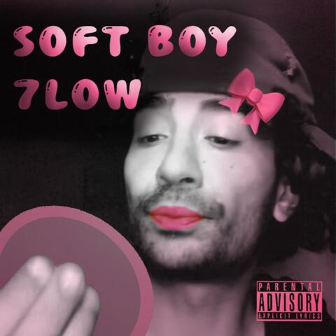 Soft Boy 7low