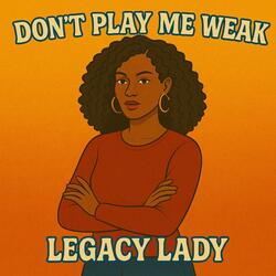 Don't Play Me Weak