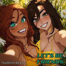 Let's Be Friends