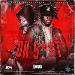 Oh Shit (feat. BGMBONE)