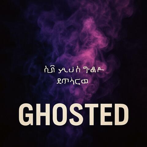 Ghosted