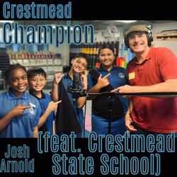 Crestmead Champion (feat. Crestmead State School)