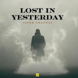 Lost in Yesterday