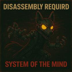 Disassembly Required