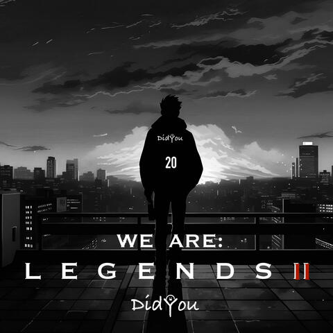 WE ARE: LEGENDS Chapter II