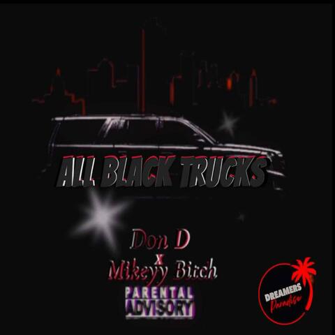 All Black Trucks (feat. Don D)