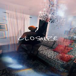CLOSURE