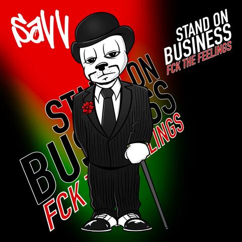 Stand on Business Fck The Feelings